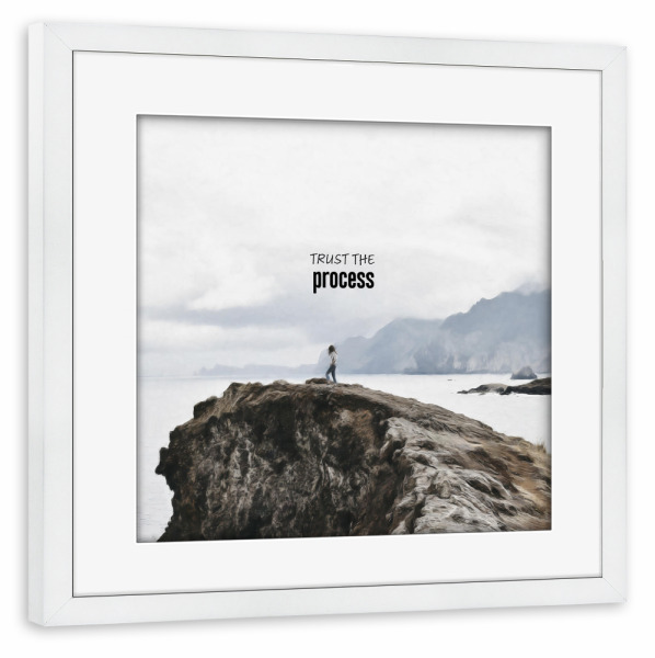 Poster mit Rahmen weiß "Trust the Process" artboxONE - Natur,Abstrakt,Lehrersprüche