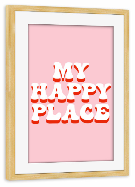 Poster mit Rahmen kiefer "My happy place - Rosarot" artboxONE - Typografie