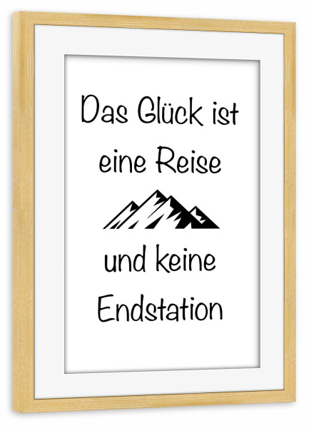 Poster mit Rahmen kiefer "Das Glück" artboxONE - Typografie,Reise