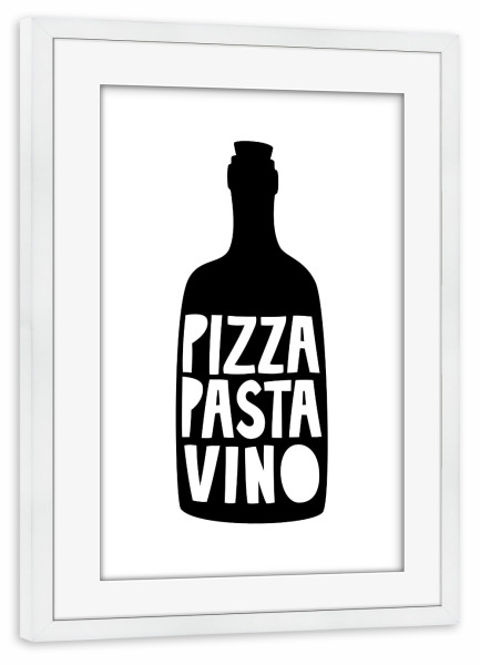 Poster mit Rahmen weiß "Pizza Pasta Vino (No.1)" artboxONE - Typografie,Essen & Trinken,Schwarzweiß,Essen & Trinken / Alkohol,Lustig