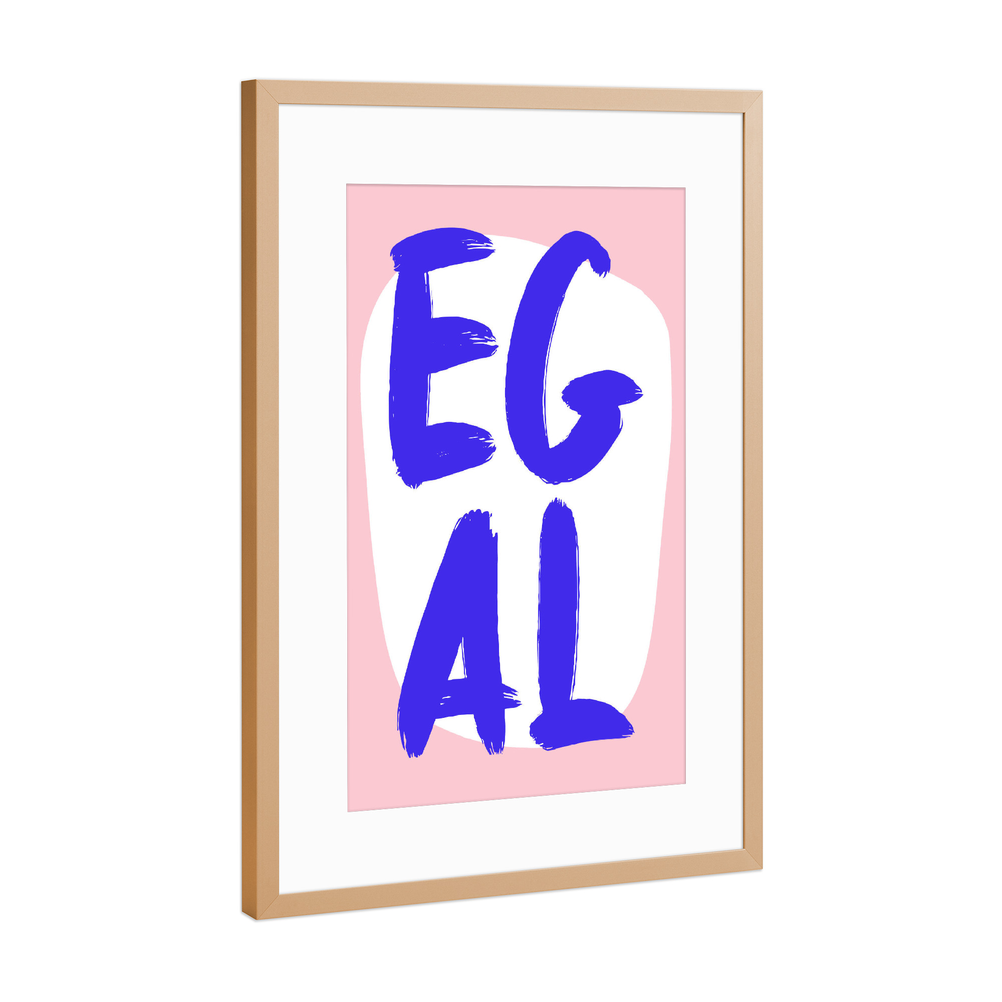 Poster mit Rahmen Kupfer "Egal - Rosablau" artboxONE - Typografie,Abstrakt,Lustig