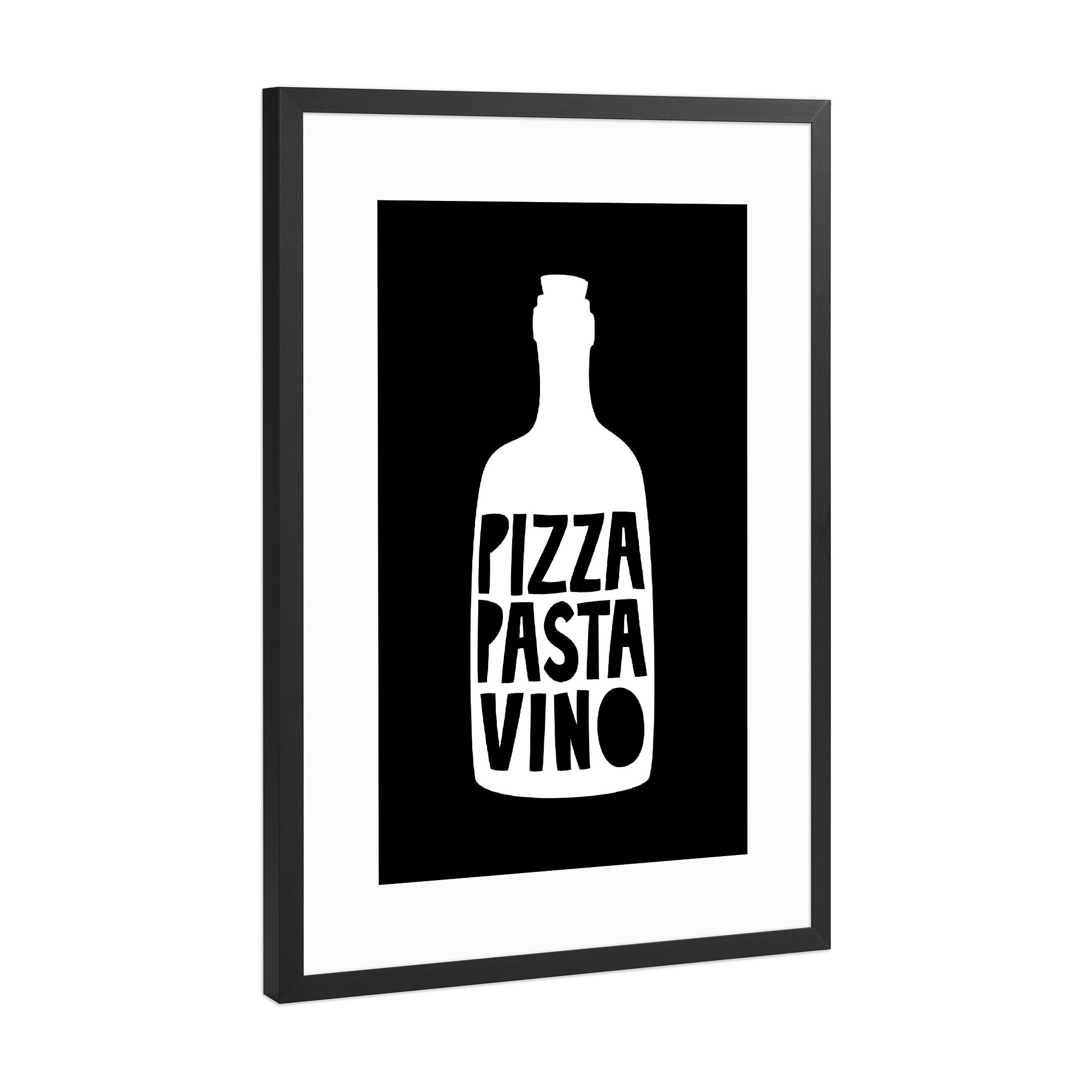 Poster mit Rahmen Schwarz (Metallic) "Pizza Pasta Vino (No.2)" artboxONE - Typografie,Essen & Trinken,Schwarzweiß,Essen & Trinken / Alkohol,Lustig