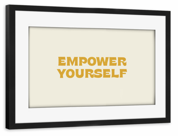 Poster mit Rahmen schwarz "Retro-Typ – Stärken Sie sich" artboxONE - Typografie