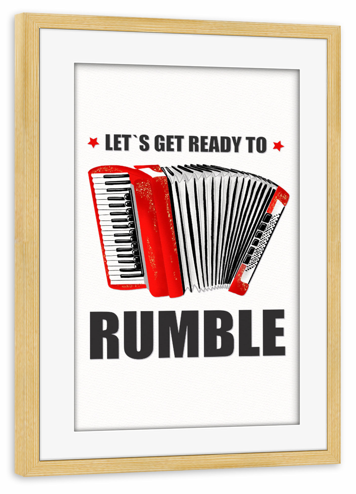 Poster mit Rahmen kiefer "Leg los mit deinem Akkordeon" artboxONE - Typografie,Menschen,Musik