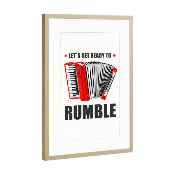 Poster mit Rahmen Gold "Leg los mit deinem Akkordeon" artboxONE - Typografie,Menschen,Musik