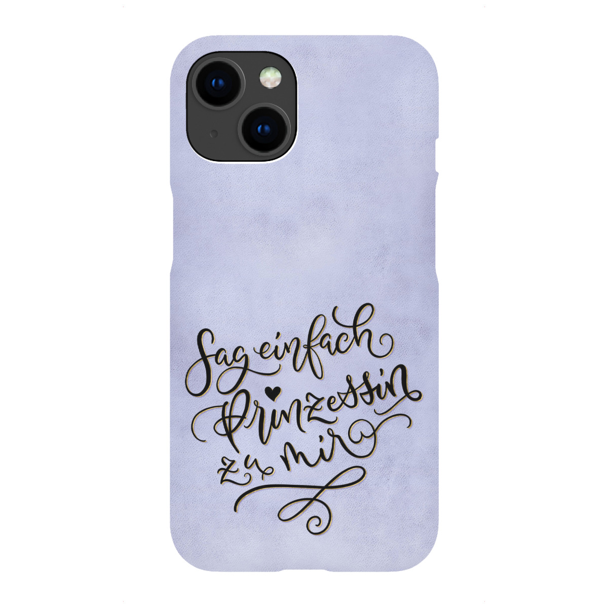 "Sag einfach Prinzessin zu mir"für iPhone - Premium-Case Handyhülle artboxONE