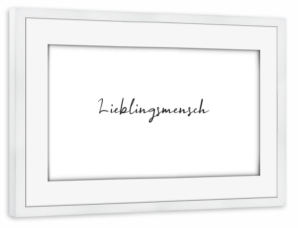 Poster mit Rahmen weiß "Lieblingsmensch Schrift" artboxONE - Typografie,Schwarzweiß,Liebe,Fashion