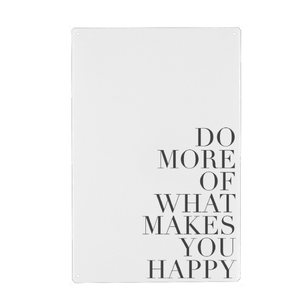 Metall Poster "What makes you happy" artboxONE - Typografie,Schwarzweiß,Fashion