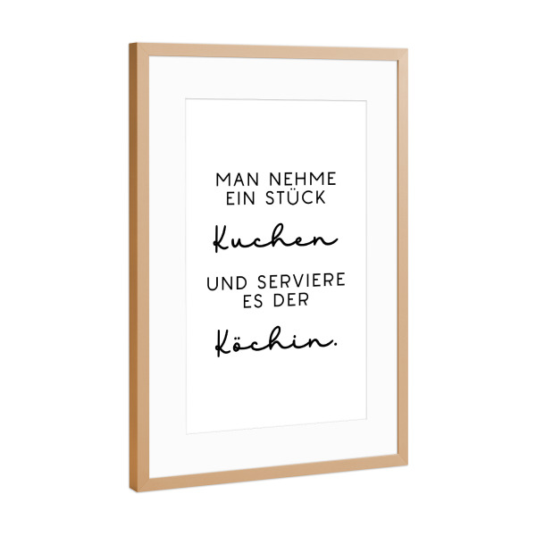 Poster mit Rahmen Kupfer "Kuchen für die Köchin" artboxONE - Typografie,Essen & Trinken,Für Mama,Lustig