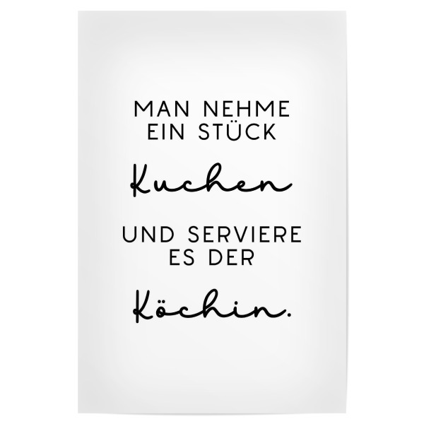 Poster 30x20 cm "Kuchen für die Köchin" artboxONE - Typografie,Essen & Trinken,Für Mama,Lustig