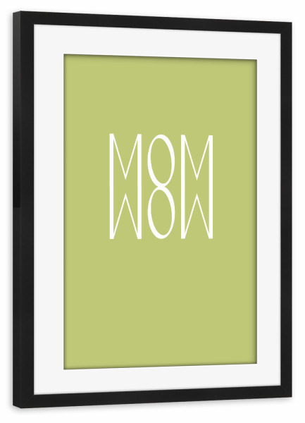 Poster mit Rahmen schwarz "MOM WOW grün" artboxONE - Typografie,Liebe,Buchstaben / M,Buchstaben / W,Für Mama