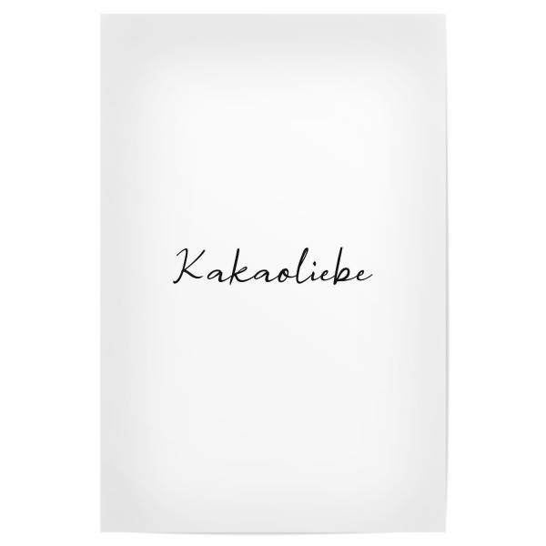 Poster "Kakaoliebe" artboxONE - Typografie,Essen & Trinken,Schwarzweiß