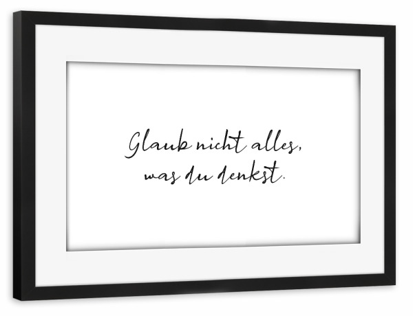 Poster mit Rahmen schwarz "Nicht alles" artboxONE - Typografie,Schwarzweiß,Lustig