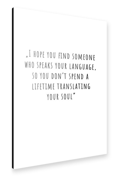 Alu-Dibond "Someone who speaks your language" 30x20 cm artboxONE