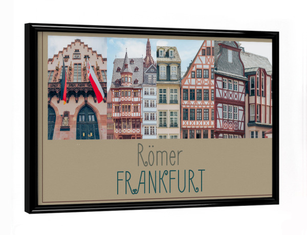 Poster mit schwarzem Rahmen "Römer FRANKFURT" artboxONE - Architektur,Städte / Frankfurt,Reise / Länder