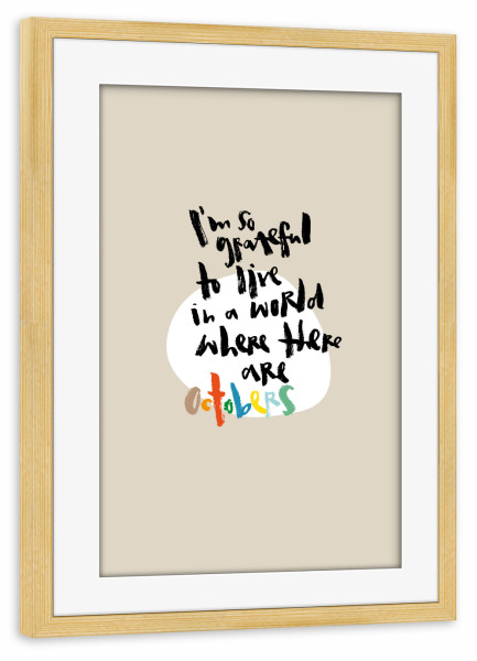 Poster mit Rahmen kiefer "Octobers" artboxONE - Typografie - Beige,Oktober,Herbst,Typografie,Lettering