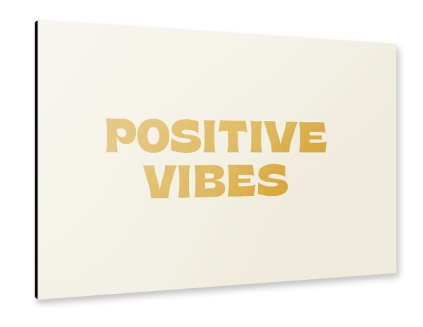 Alu-Dibond "Positive Schwingungen" 30x20 cm artboxONE