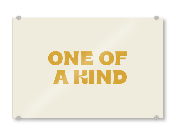 Acrylglasbild "Einzigartig – Typografie" artboxONE - Typografie