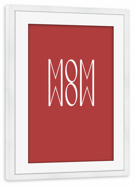 Poster mit Rahmen weiß "MOM WOW rot" artboxONE - Typografie,Liebe,Buchstaben / M,Buchstaben / W,Für Mama