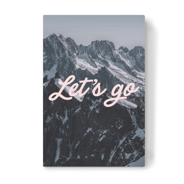 Leinwandbild "Lass uns hoch hinaus" artboxONE - Natur,Reise - Berge,Reisen,Urlaub,Motivierend,Inspirierend