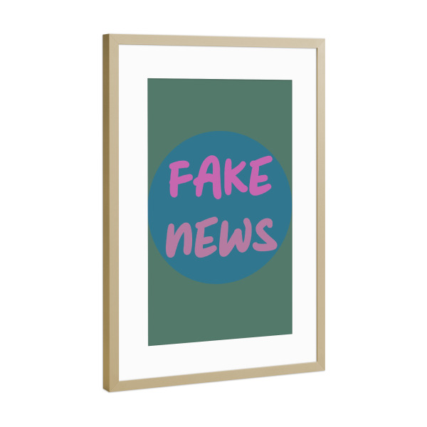 Poster mit Rahmen Gold "Alles Fake" artboxONE - Typografie,Abstrakt,Lustig