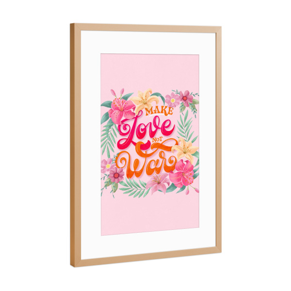 Poster mit Rahmen Kupfer "Make Love. Not War" artboxONE - Typografie,Natur,Floral
