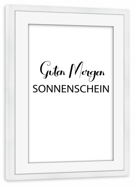 Poster mit Rahmen weiß "Sonnenschein" artboxONE - Typografie,Menschen,Liebe