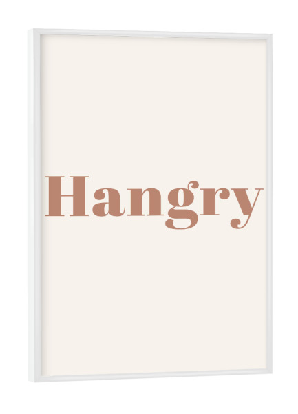 Poster mit weißem Rahmen "Hunger" artboxONE - Typografie,Essen & Trinken,Essen & Trinken / Alkohol,Essen & Trinken / Obst & Gemüse,Lustig