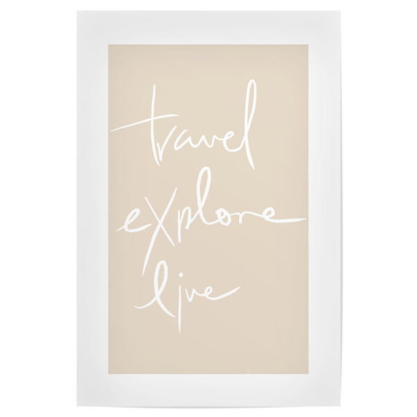 Poster "Travel explore live white beige" artboxONE - Typografie,Reise - Reise,Erkunde,Lebe,Minimalistisch,Typo,Typografie,Travel,Explore,Live