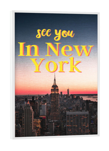 Poster mit weißem Rahmen "See you in new york" artboxONE - Städte / New York,Architektur,Reise / Länder,Lustig