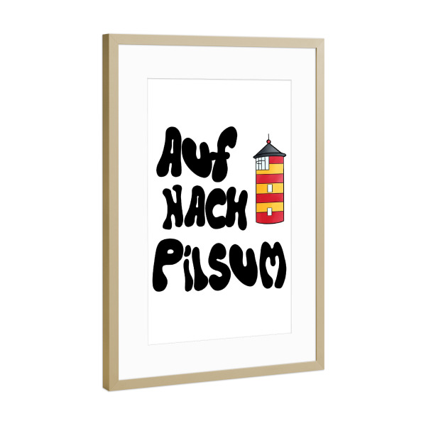 Poster mit Rahmen Gold "Auf nach Pilsum Leuchtturm" artboxONE - Typografie,Reise,Architektur,Reise / Strand und Meer