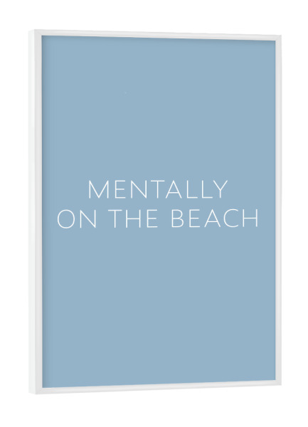 Poster mit weißem Rahmen "Geistig am Strand" artboxONE - Städte,Typografie,Natur,Reise,Reise / Strand und Meer