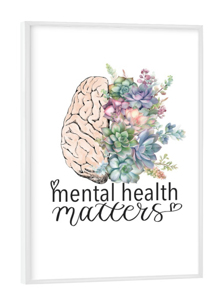 Poster mit weißem Rahmen "Mental Health Matters Design" artboxONE - Floral,Fashion,Buchstaben,Für Mama
