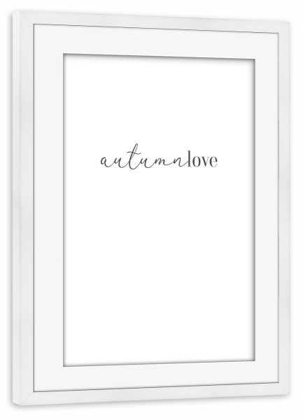 Poster mit Rahmen weiß "Autumnlove" artboxONE - Typografie,Schwarzweiß