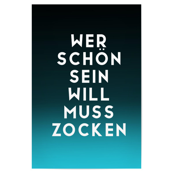 Poster 30x20 cm "Wer schön sein will - türkis" artboxONE - Typografie,Abstrakt,Für Papa,Männer,Lustig
