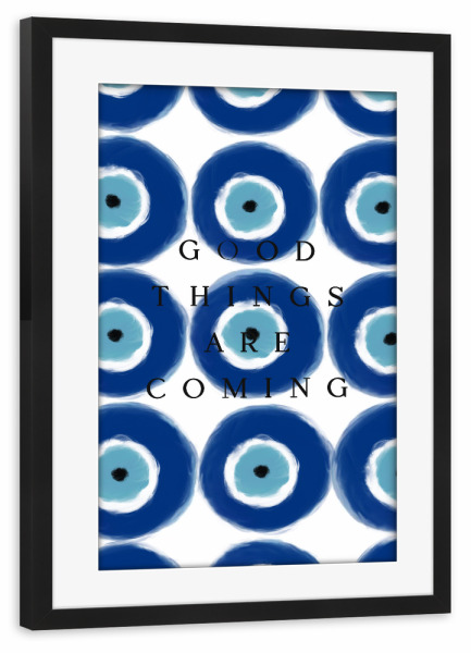 Poster mit Rahmen schwarz "Good things - are coming" artboxONE - Typografie,Abstrakt,Menschen