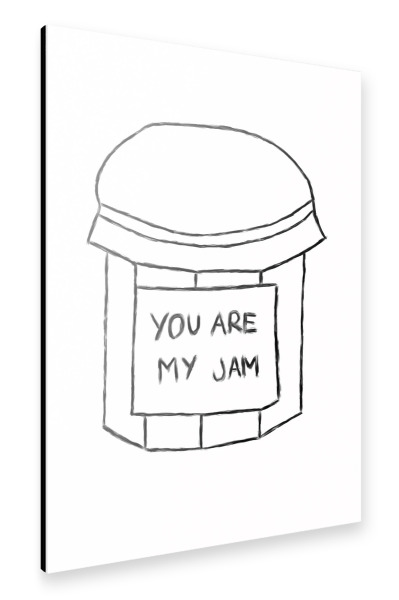 Alu-Dibond "You are my jam" 30x20 cm artboxONE