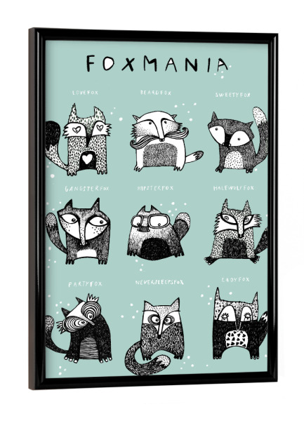Poster mit schwarzem Rahmen "Lea Schulze - Foxmania" artboxONE - Typografie,Für Kinder,Tiere - Typografie,Text,Fuchs,Niedlich,Lustig,Spruch,Tier,Wald