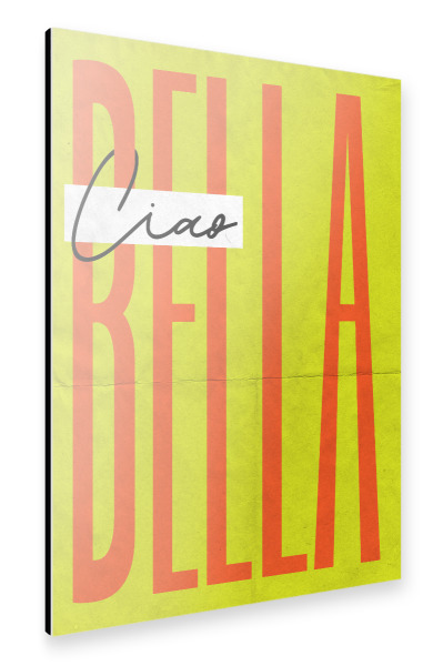 Alu-Dibond "Malou Studio - Ciao Bella" 30x20 cm artboxONE