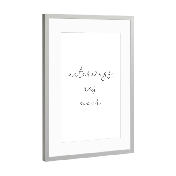 Poster mit Rahmen Silber "Unterwegs ans Meer" artboxONE - Typografie,Schwarzweiß,Reise / Strand und Meer