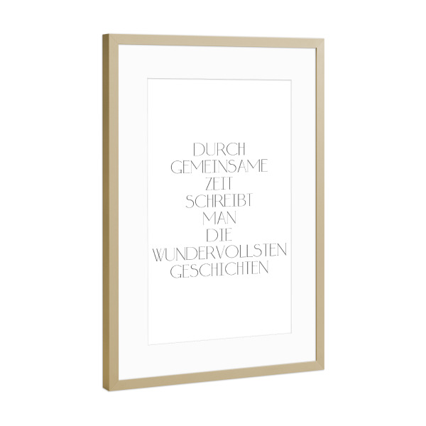 Poster mit Rahmen Gold "Gemeinsame Zeit" artboxONE - Typografie,Menschen,Schwarzweiß,Liebe
