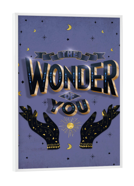 Poster mit weißem Rahmen "The Wonder of You" artboxONE - Typografie,Liebe