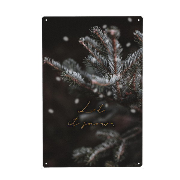 Metall Poster "Let it snow sw" artboxONE - Typografie,Natur,Floral,Weihnachten - Weihnachtsdeko,Let it snow,Weihnachtsmotiv - Blechschild