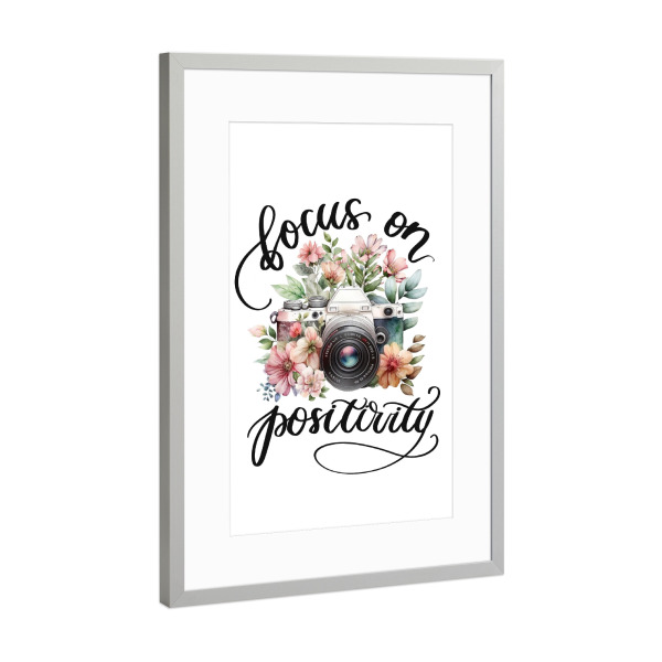 Poster mit Rahmen Silber "Focus On Positivity" artboxONE - Floral,Buchstaben,Lustig