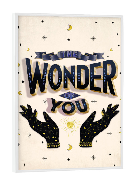 Poster mit weißem Rahmen "Believe in the wonder of you" artboxONE - Typografie,Liebe