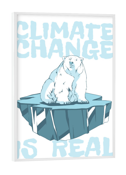 Poster mit weißem Rahmen "Climate Change is real - Eisbär" artboxONE - Natur,Lehrersprüche