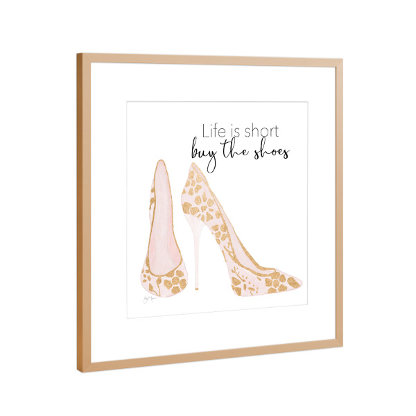 Poster mit Rahmen Kupfer "Kaufen Sie die Schuhe" artboxONE - Typografie,Menschen,Fashion - Absätze,High heels,Schuhe,Leben,Kaufen