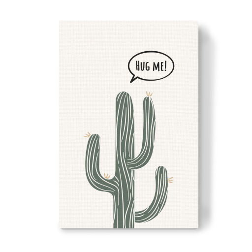 HUG ME! - funny saying cactus