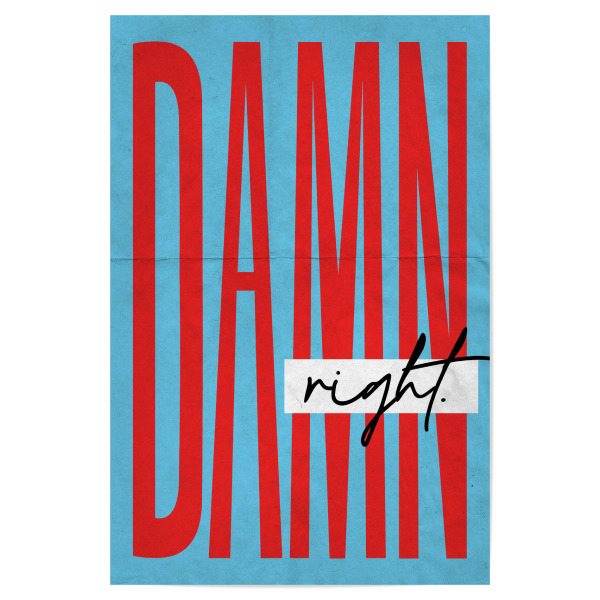 Poster 30x20 cm "Malou Studio - Damn Right" artboxONE - Typografie,Lustig