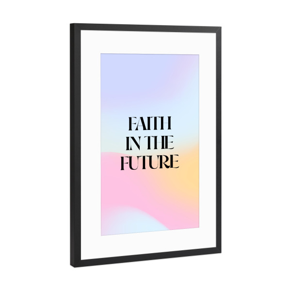 Poster mit Rahmen Schwarz (Metallic) "Glaube an die Zukunft" artboxONE - Typografie,Abstrakt
